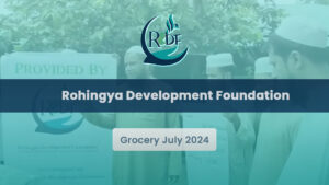 Rohingya Needs Your Help Grocery July 2024