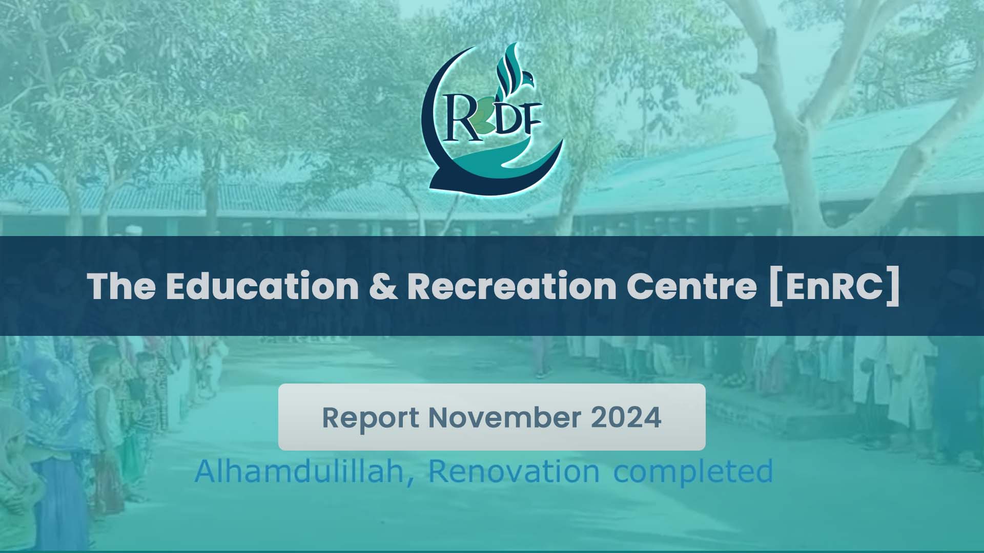 The Education & Recreation Centre [EnRC] Rohingya Orphans